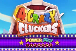 4 Crazy Cluckers PowerPlay Jackpot - MG138